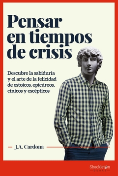 Pensar en tiempos de crisis - J.A. Cardona