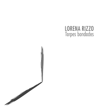 Lorena Rizzo - Torpes bondades - CD