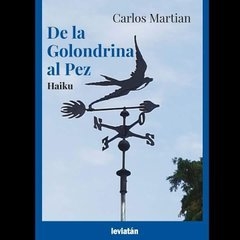 De la golondrina al pez - Carlos Martian - Libro