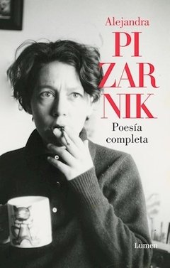 Poesía completa - Alejandra Pizarnik - Libro