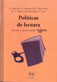 Políticas de lectura. Miradas y aportes desde Cultura LIJ - Libro