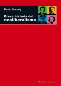 Breve historia del neoliberlismo - David Harvey - Libro