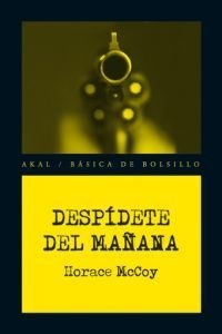 Despídete del mañana - Horace McMoy - Libro