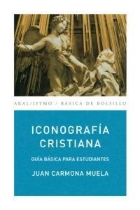 Iconografía cristiana - Juan Carmona Muela - Libro