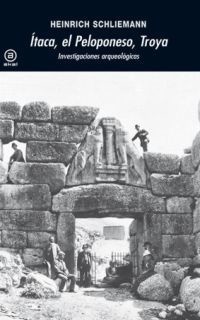Itaca, el Peloponeso, Troya - Heinrich Schliemann - Libro
