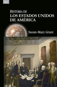 Historia de los Estados Unidos de América - Susan-Mary Grant - Libro