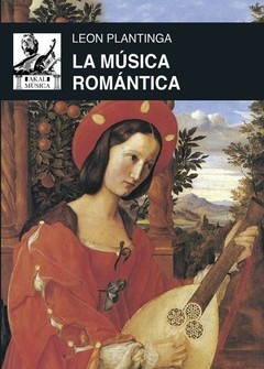 La música romántica - Leon Plantiga - Libro