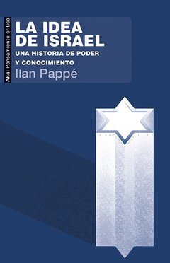 La idea de Israel - Ilan Pappé - Libro