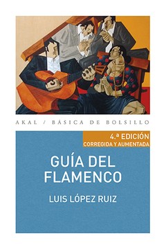 Guía del flamenco - Luis López Ruiz - Libro