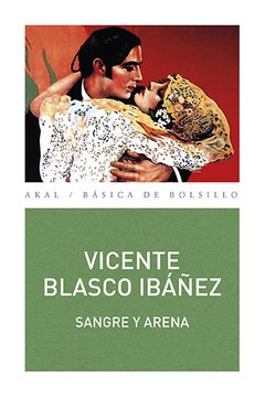 Sangre y arena - Vicente Blasco Ibáñez - Libro