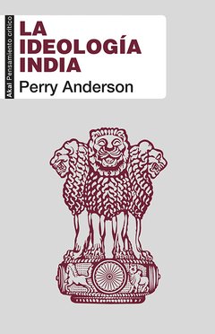 La ideología India - Perry Anderson - Libro