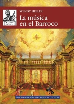 La música en el Barroco - Wendy Heller - Libro