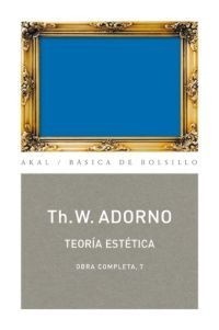 Teoría estética - Obra Completa 7 - T. W. Adorno - Libro