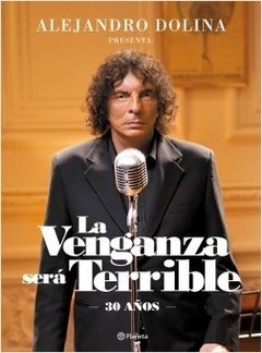 La venganza será terrible - Alejandro Dolina - Libro