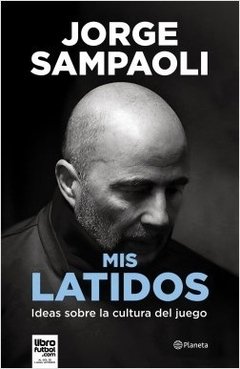 Mis latidos - Jorge Sampaoli - Libro