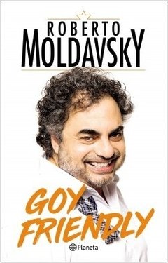 Goy friendly - Roberto Moldavsky - Libro