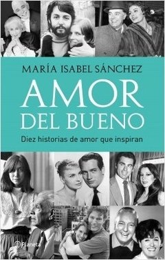 Amor del bueno - María Isabel Sánchez - Libro