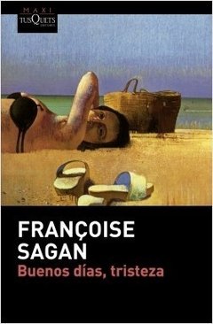 Buenos días, tristeza - Françoise Sagan - Libro