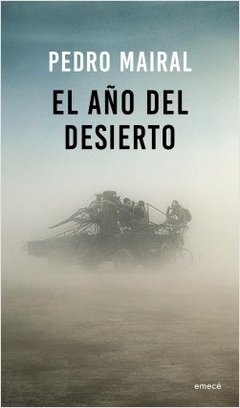 El año del desierto - Pedro Mairal - Libro