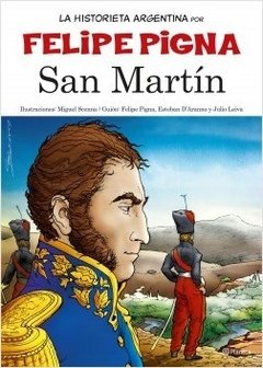 San Martín - La historieta argentina Tomo 2 - Felipe Pigna - Libro