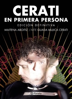 Cerati en primera persona (Edición definitiva) - Maitena Aboitiz - Libro