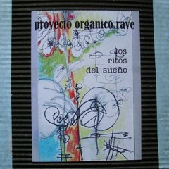 Proyecto Orgánico Rave - Los ritos del sueño - CD