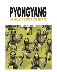 Pyongyang - Guy Delisle - Libro