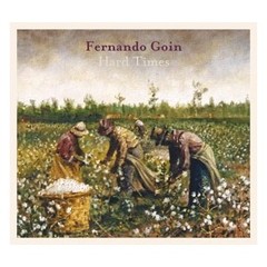 Fernando Goin - Hard Times - CD