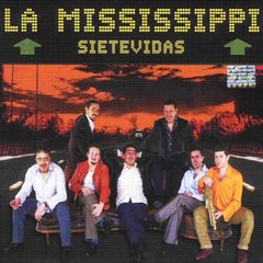 La Mississippi - Sietevidas - CD