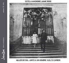 Estela Magnone / Jaime Roos - Mujer de sal junto a un hombre vuelto carbón - CD