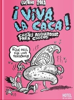 ¡Viva la caca! - Gustavo Sala - Libro