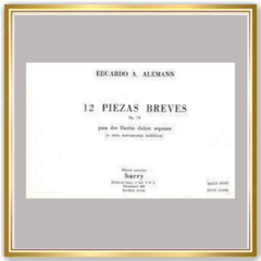 12 Piezas breves Op. 78 - Eduardo A. Alemann (Partituras) - comprar online