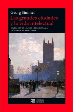 Las grandes ciudades y la vida intelectual - Georg Simmel - Libro