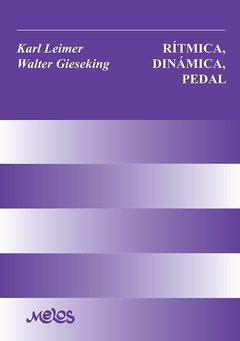 Rítmica, Dinámica, Pedal - Leimer / Gieseking