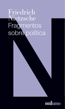 Fragmentos sobre política - Friedric Nietzsche - Libro