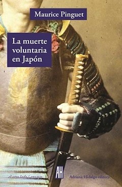 La muerte voluntaria en Japón - Maurice Pinguet - Libro