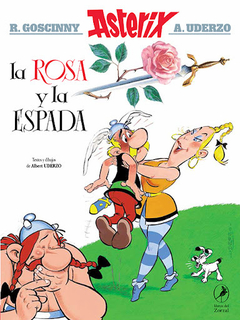 Asterix - La rosa y la espada - Libro 29 - Albert Uderzo (autor e ilustrador)