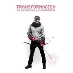 Palo Pandolfo y La Hermandad - Transformación - CD
