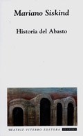 Historia del Abasto - Mariano Siskind - Libro