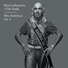 Kevin Johansen + The Nada - Mis Américas Vol. 1/2 - CD
