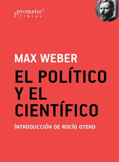 El político y el científico - Max Weber