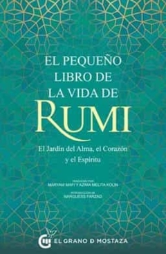 El pequeño libro de la vida de Rumi - Mowlana Jalai Ad-Din Balkhi Rumi