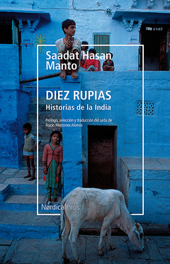 Diez rupias - Historias de la India - Saadat Hasan Manto - Libro