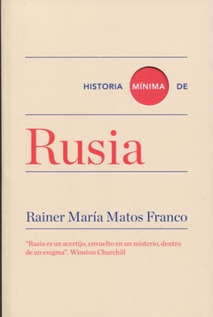 Historia mínima de Rusia - Rainer María Matos Franco