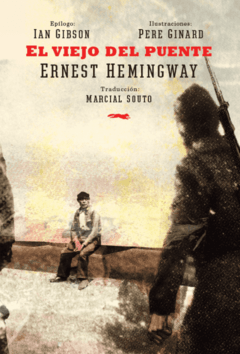 El viejo del puente - Ernest Hemingway - Libro