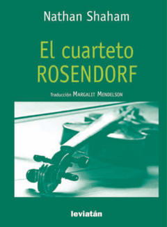 El cuarteto Rosendorf - Nathan Shaham - libro