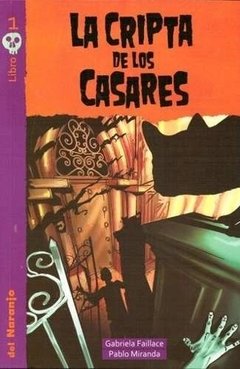 La cripta de los Casares - G. Faillace / P. Miranda - Libro