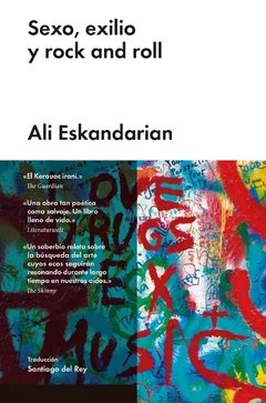 Sexo, exilio y rock and roll - Ali Eskandarian - Libro