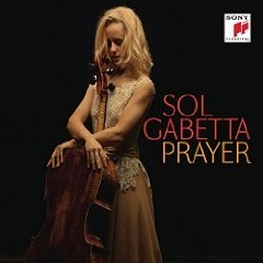 Sol Gabetta - Prayer - CD