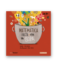 Matemática hasta en la sopa - Juan Sabia - Libro